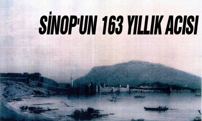 Sinop’un 163 yıllık acısı