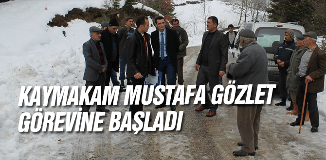 Kaymakam Mustafa Gözlet görevine başladı