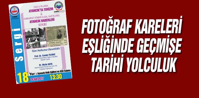 Fotoğraf Kareleri Eşliğinde Geçmişe Tarihi Yolculuk