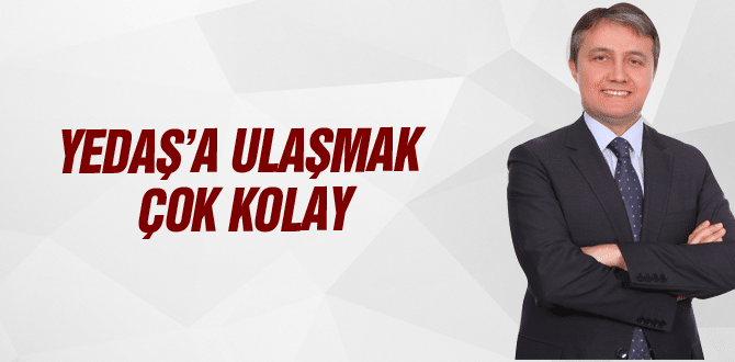 YEDAŞ’a Ulaşmak Çok Kolay