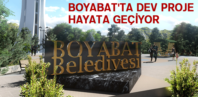 Boyabat’ta dev proje hayata geçiyor