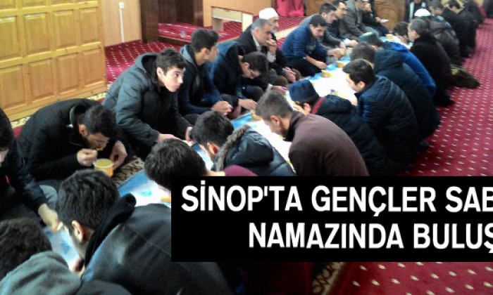 Sinop’ta Gençler Sabah Namazında Buluştu