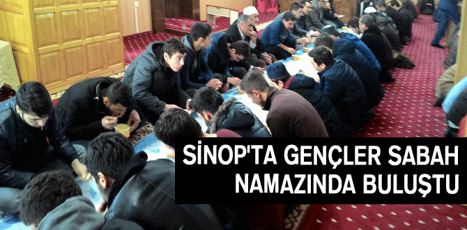 Sinop’ta Gençler Sabah Namazında Buluştu