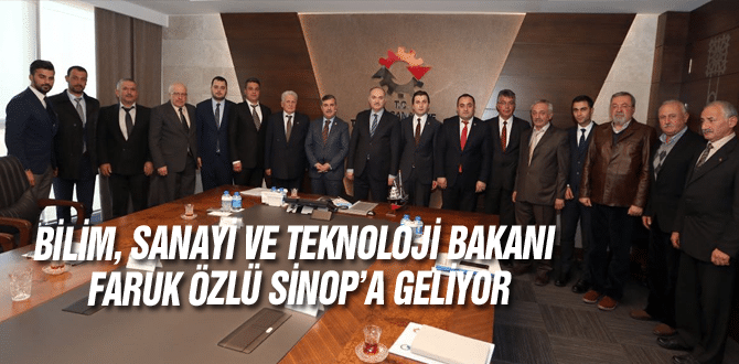 Bilim, Sanayi Ve Teknoloji Bakanı Faruk Özlü Sinop’a Geliyor