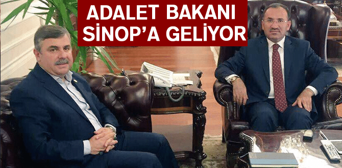 Adalet Bakanı Bekir Bozdağ Sinop’a Geliyor