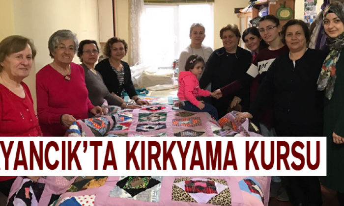 Ayancık’ta Kırkyama Kursu
