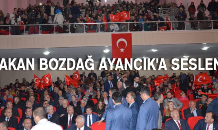 Bakan Bozdağ Ayancık’a Seslendi