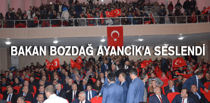 Bakan Bozdağ Ayancık’a Seslendi