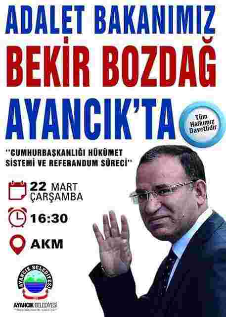 Adalet Bakanı Bekir Bozdağ Ayancık'a Geliyor