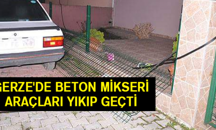 Gerze’de Mikser Araçları Yıkıp Geçti