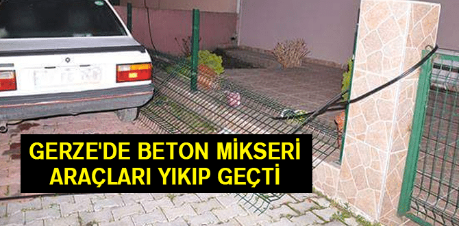 Gerze’de Mikser Araçları Yıkıp Geçti