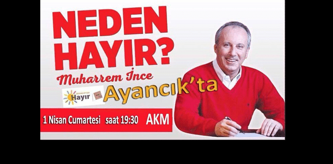 Muharrem İnce Ayancık’a Geliyor