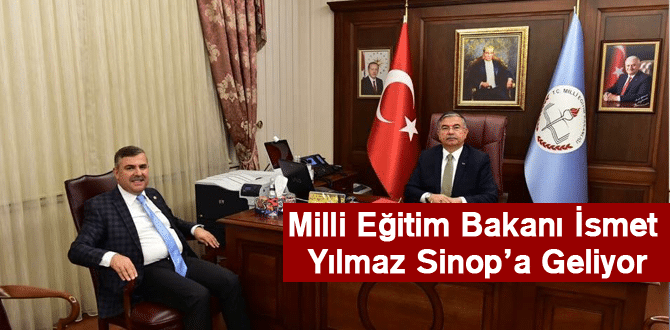 Milli Eğitim Bakanı İsmet Yılmaz Sinop’a Geliyor