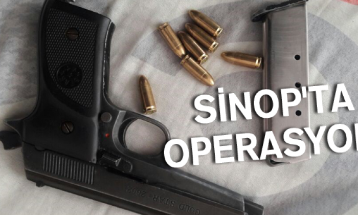 Sinop’ta Operasyon!