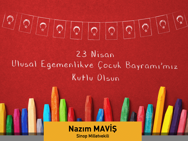 Nazım Maviş’ten 23 Nisan Mesajı