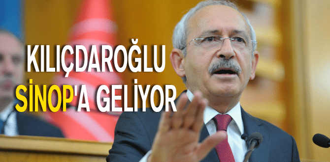 Kılıçdaroğlu Sinop’a Geliyor