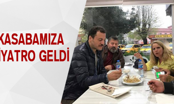 Kasabamıza tiyatro geldi