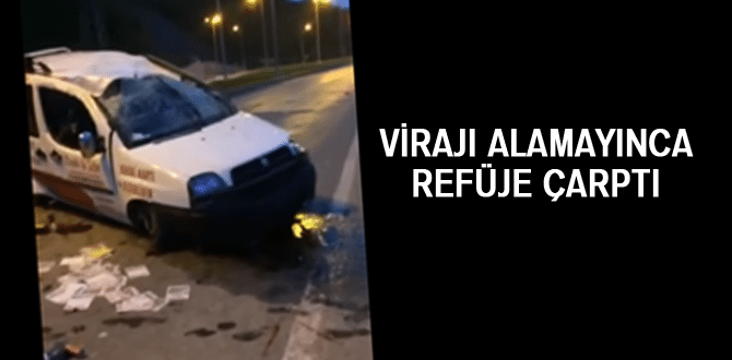 Virajı alamayınca refüje çarptı; 1 yaralı