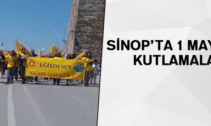 Sinop’ta 1 Mayıs