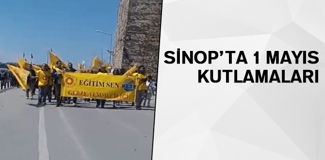 Sinop’ta 1 Mayıs