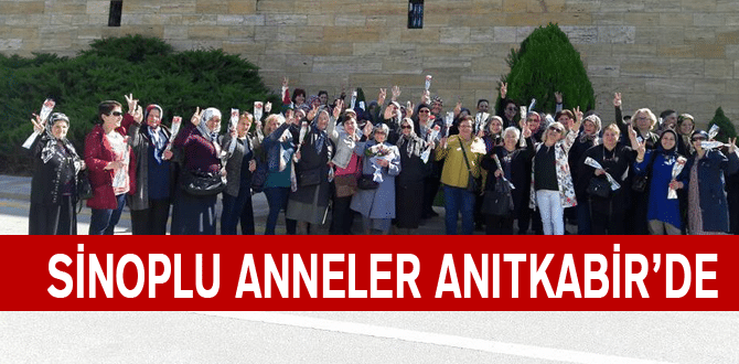 Sinoplu Anneler Anıtkabir’de