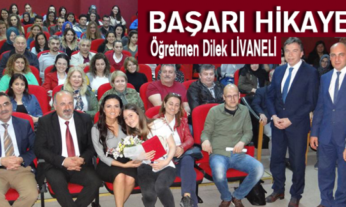 Başarı Hikayesi Öğretmen Dilek Livaneli