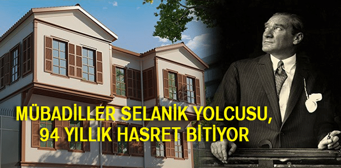 Mübadiller Selanik Yolcusu, 94 Yıllık Hasret Bitiyor