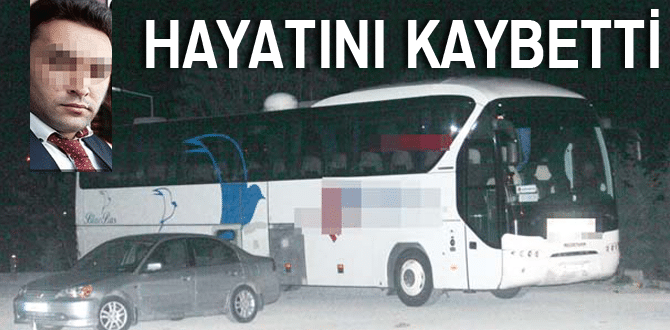 Muavin Hayatını Kaybetti