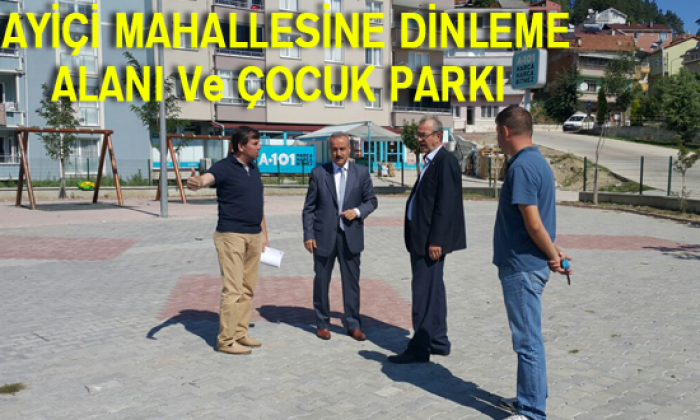Çayiçi Mahallesine Dinleme Alanı Ve Çocuk Parkı