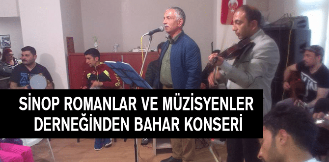 Sinop Romanlar Ve Müzisyenler Derneğinden Bahar Konseri