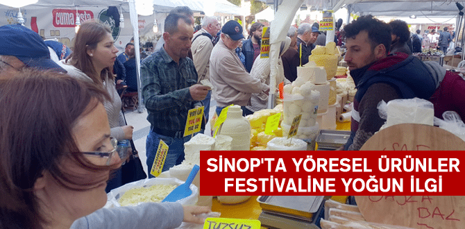 Sinop’ta Yöresel Ürünler Festivaline Yoğun İlgi