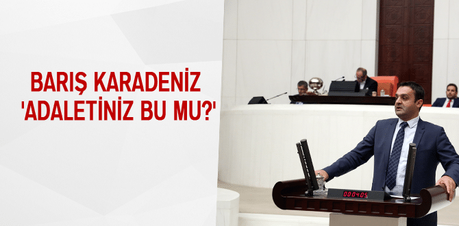 Karadeniz ‘Adaletiniz Bu Mu?’