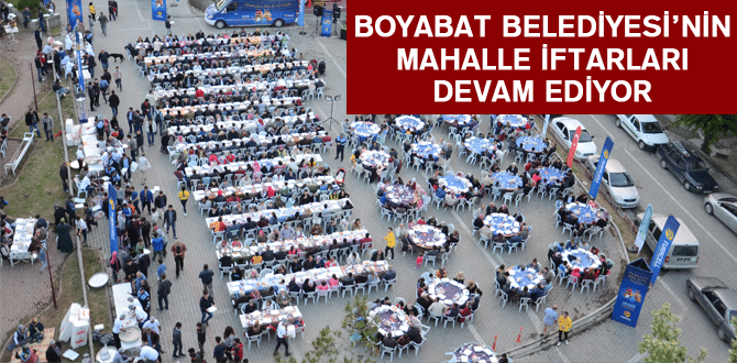 Boyabat Belediyesi’nin mahalle iftarları devam ediyor