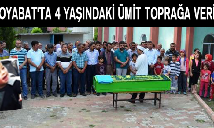 Boyabat’ta 4 yaşındaki Ümit toprağa verildi
