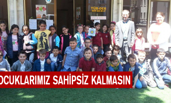 Çocuklarımız Sahipsiz Kalmasın