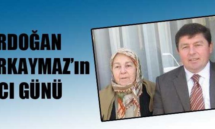 Eğitimci Erdoğan Erkaymaz’ın Acı Günü