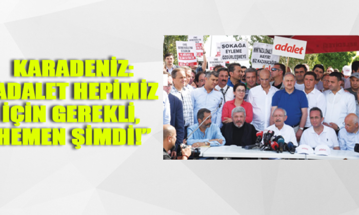 Chp Sinop Milletvekili Barış Karadeniz: “Adalet Hepimiz İçin Gerekli, Hemen Şimdi!”