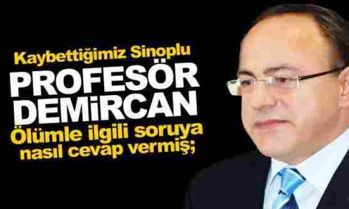 Sedat Demircan’ın Anısına (Son Röportajında Neler Söylemiş)