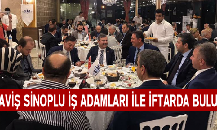 Maviş Sinoplu İş Adamları İle İftarda Buluştu