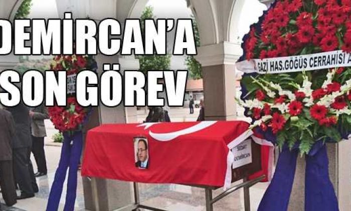 Sedat Demircan Son Yolculuğuna Uğurlandı