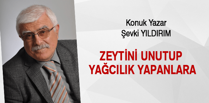 Zeytini Unutup Yağcılık Yapanlara