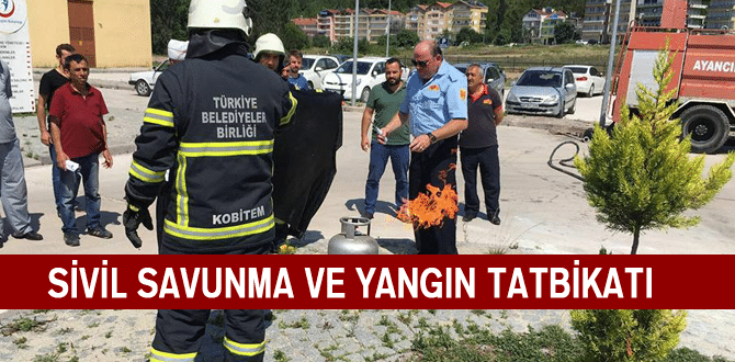 SİVİL SAVUNMA VE YANGIN TATBİKATI