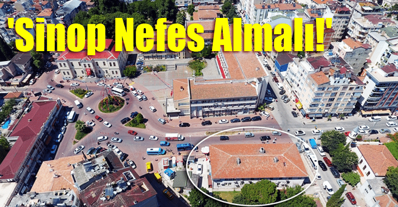 ‘Sinop Nefes Almalı!’