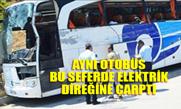 Aynı Otobüs ve Yine Kaza