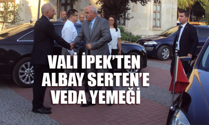 Vali İpek’ten Albay Serten’e veda yemeği