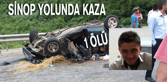 Sinop yolunda Kaza 1 Ölü