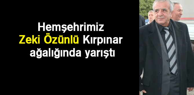 Hemşehrimiz Zeki Özünlü Kırpınar ağalığında yarıştı