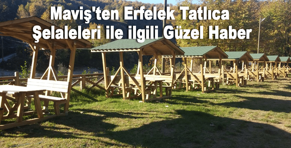 Maviş’ten Erfelek Tatlıca Şelaleleri ile ilgili Güzel Haber