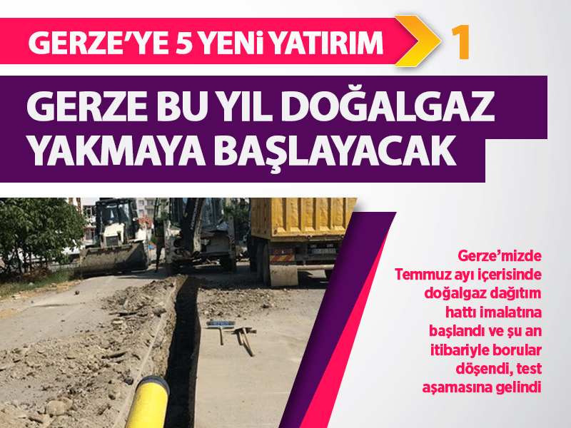 GERZEDE YATIRIMLAR ARTIYOR, GERZE DEĞİŞİYOR