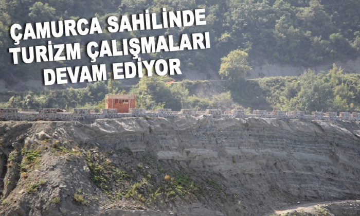 ÇAMURCA SAHİLİNDE TURİZM ÇALIŞMALARI DEVAM EDİYOR